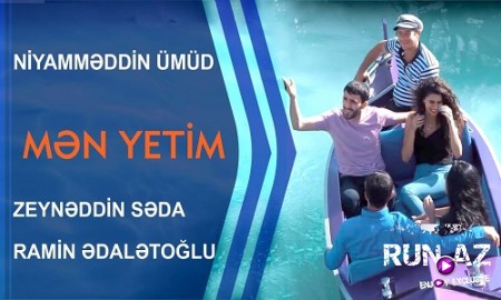 Niyameddin Umud & Zeyneddin Seda ft Ramin Edaletoglu - Men Yetim 2019