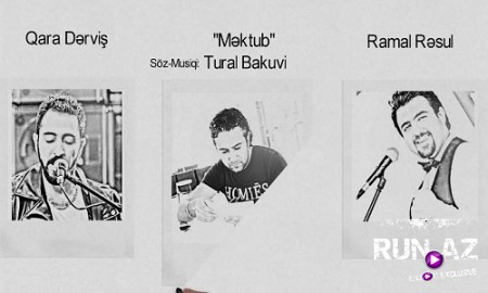 Qara Dervis ft Ramal Resul - Mektub 2019