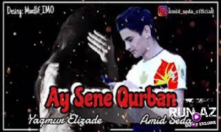 Amid Seda Ft Yagmur Elizade - Ay Sene Qurban 2019