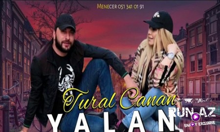 Tural Sedali Ft Canan - Yalan 2019