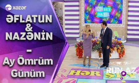Eflatun Qubadov & Nazenin - Ay Omrum Gunum 2019