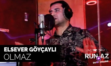 Elsever Goycayli - Olmaz 2019