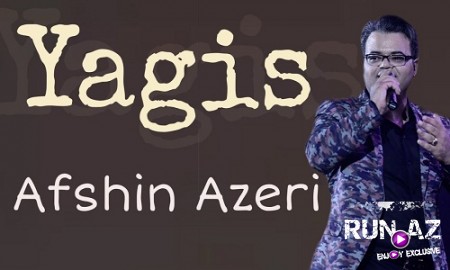 Afshin Azeri - Yagis 2019
