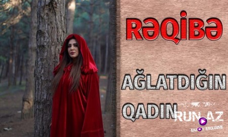 Reqibe - Aglatdigin Qadin 2019