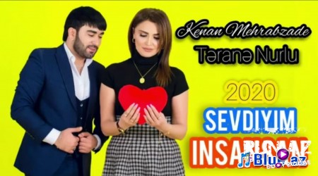 Kenan Mehrabzade ft Terane - Sevdiyim insansan 2020
