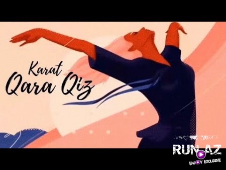 Karat - Qara Qiz 2020