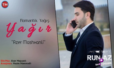 Azer Mashxanli - Romantik Yagis Yagir 2020