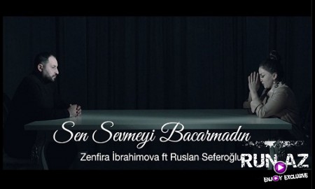 Zenfira ibrahimova & Ruslan Seferoglu - Sen Sevmeyi Bacarmadin 2020