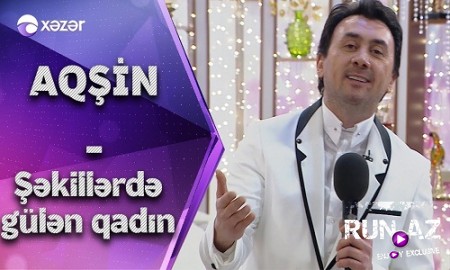 Aqsin Fateh - Sekillerde Gulen Qadin 2020 (Solo Version)