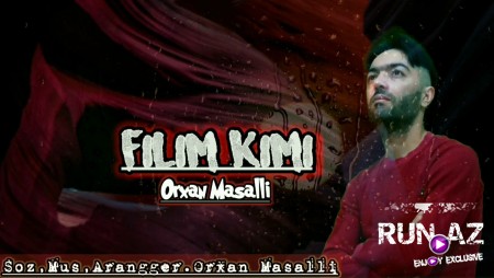 Orxan Masalli - Film Kimi 2020