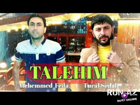 Tural Sedali ft Mehemmed Feda - Vay Qara Talehim 2020