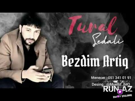 Tural Sedali - Bezdim Artiq 2020 (Remix)