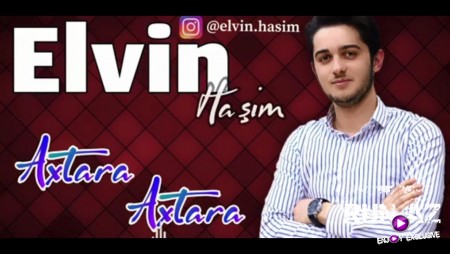 Elvin Hasim - Axtara Axtara 2020
