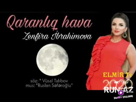 Zenfira ibrahimova - Qaranliq Hava 2020