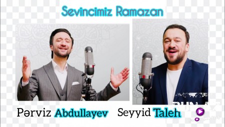 Perviz Abdullayev & Seyyid Taleh - Sevincimiz Ramazan 2020