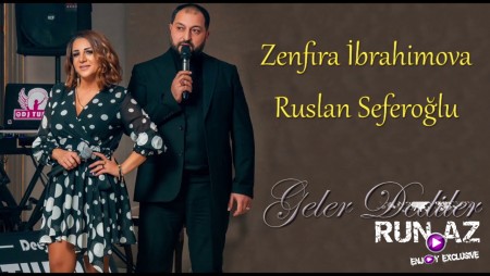 Zenfira Ibrahimova & Ruslan Seferoglu - Geler Dediler 2020