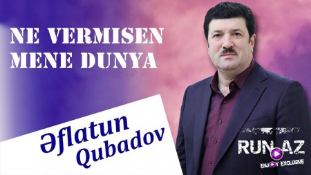 Eflatun Qubadov - Ne Vermisen Mene Dunya 2020