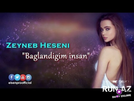 Zeyneb Heseni - Baglandigim Insan 2020 (Remix)