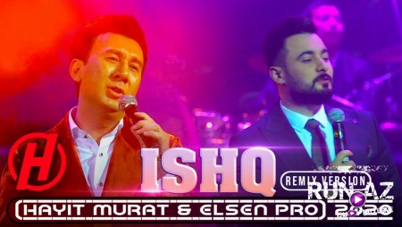 Rubail Azimov & Hayit Murat - Esq 2020 (Remix)