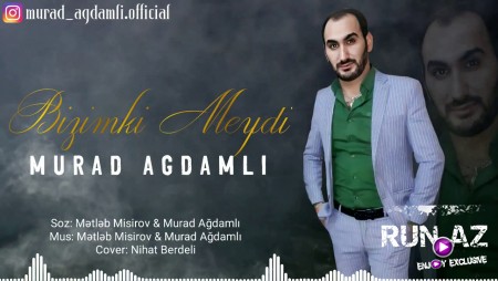 Murad Agdamli - Bizimki meydi 2020