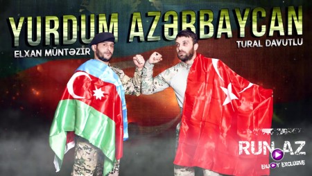 Tural Davutlu & Elxan Muntezir - Yurdum Azerbaycan 2020