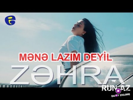 Zehra Isayeva - Mene Lazim Deyil 2020