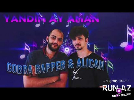 Alican ft Cobra Rapper - Yandim ay Aman 2 (2020)