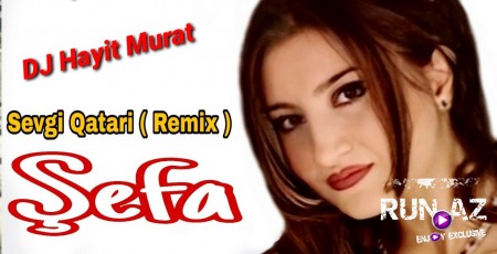 Sefa - Sevgi Qatari 2020 (Remix Yeni Nefes)
