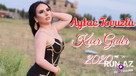 Aytac Tovuzlu - Kecer Geder 2020