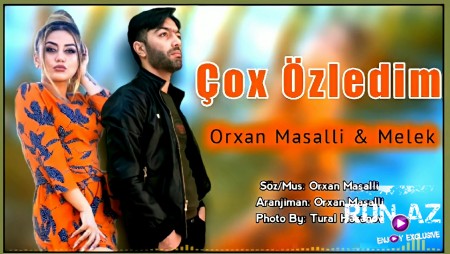 Orxan Masalli & Melek - Cox Ozledim 2021.