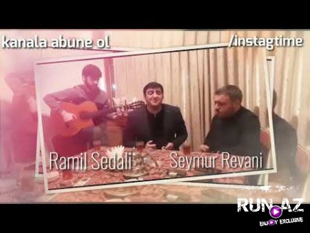 Ramil Sedali & Seymur Revani - Gozlerin Aydin 2021