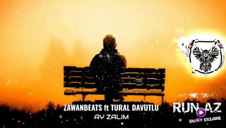 Tural Davutlu - Ay Zalim 2021 (ft. Zawanbeats)