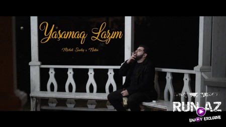 Mehdi Sadiq ft Noton - Yasamaq Lazim 2021
