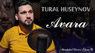 Tural Huseynov - Avara 2021