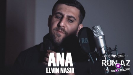 Elvin Nasir - Ana 2021