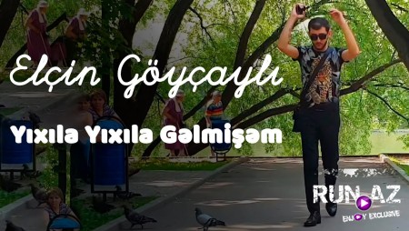 Elcin Goycayli - Yixila Yixila Gelmisem 2021