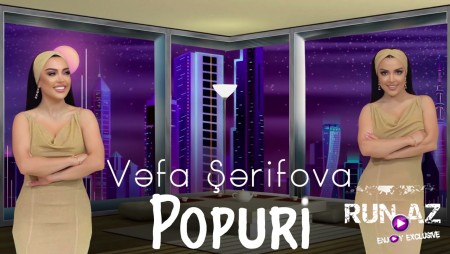 Vefa Serifova - Popuri 2021