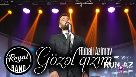 Rubail Azimov - Gozel Qizim 2021