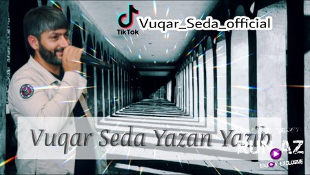 Vuqar Seda - Yazan Yazib 2021