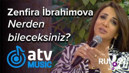 Zenfira Ibrahimova - Nerden Bileceksiniz 2021