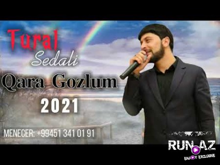 Tural Sedali - Qara Gozlum 2021