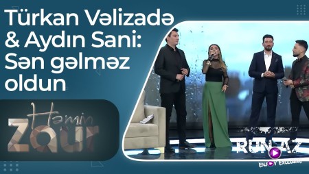 Turkan Velizade & Aydin Sani & Kerim Abbasov - Sen Gelmez Oldun, Dozmedi Qelbim 2022