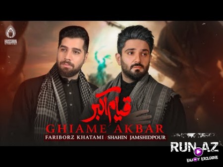 Shahin Jamshidpour & Fariborz Khatami - Ghiame Akbar 2022