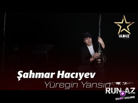 Sahmar Haciyev - Yuregin Yansin 2022