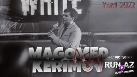 Magomed Kerimov - Asiq 2022