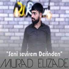 Murad Elizade - Seni Sevirem Derinden 2023