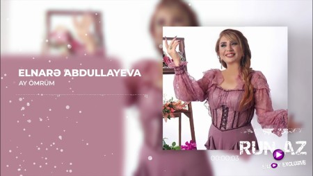 Elnare Abdullayeva - Ay Omrum 2023