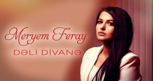 Meryem Feray - Deli Divane 2023
