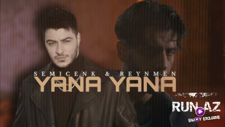 Semicenk & Reynmen - Yana Yana 2023