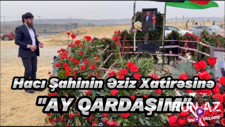 Haci Zahir Mirzevi - Ay Qardasim 2023 (Haci Sahin)